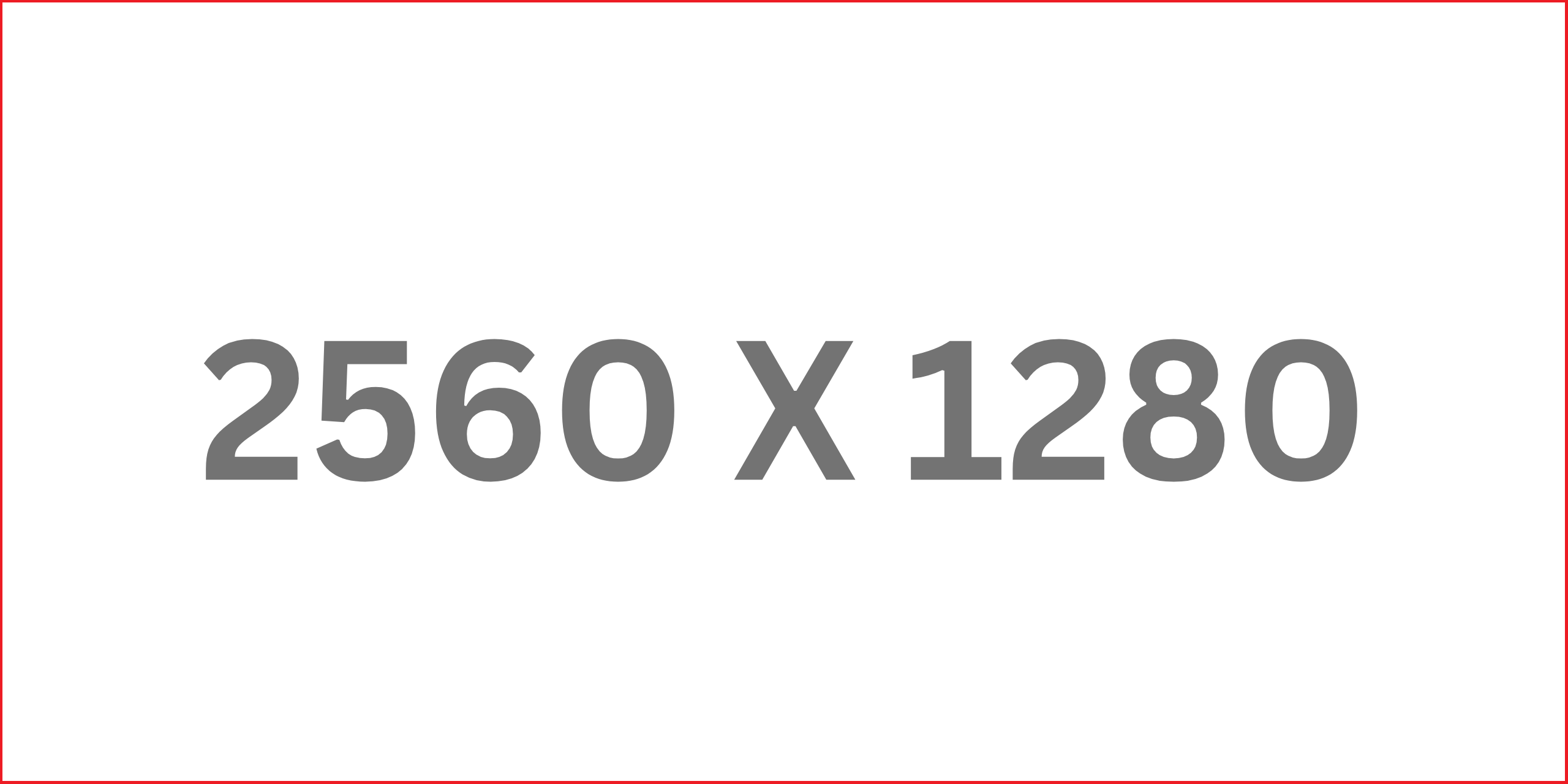 2560 X 1280